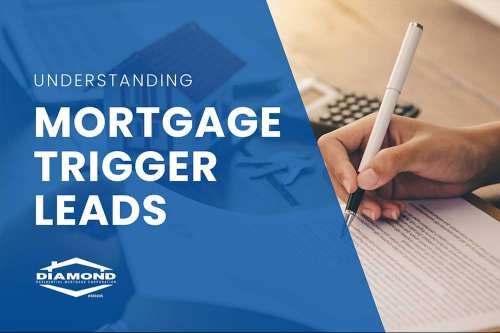 Navigating the World of Mortgage Trigger Leads: Insights from Diamond Residential Mortgage Corporation
